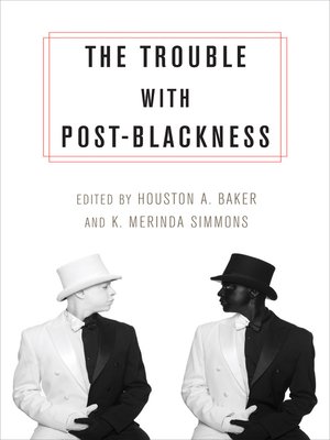 cover image of The Trouble with Post-Blackness